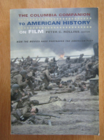 Peter C. Rollins - The Columbia Companion to American History On Film