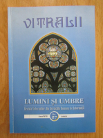 Revista Vitralii. Lumini si umbre. Anul VII, nr. 27, 2016