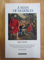 Anticariat: Rod Usher - A Man of Marbles