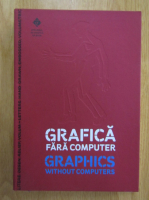 Rudolf Graf - Grafica fara computer