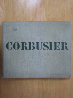 Willy Boesiger - Le Corbusier