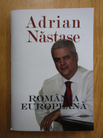 Adrian Nastase - Romania europeana