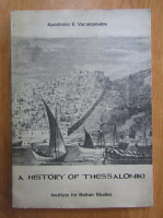 Apostolos E. Vacalopoulos - A History of Thessaloniki