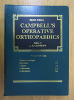 Campbell's Operative Orthopaedics (volumul 1)