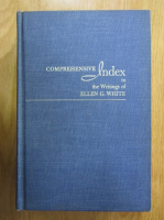 Comprehensive Index to the Writings of Ellen G. White (volumul 2)