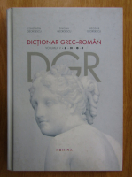 Constantin Georgescu, Simona Georgescu, Theodor Georgescu - Dictionar grec-roman (volumul 5)