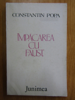 Constantin Popa - Impacarea cu Faust