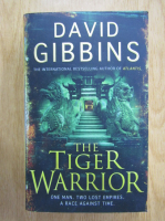 David Gibbins - The Tiger Warrior