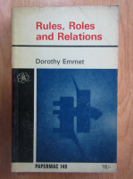 Dorothy Emmet - Rules, Roles and Relations