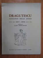 Dragutescu. Catalogo delle opere