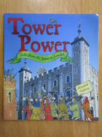 Elizabeth Newbery - Tower Power. Tales from Tower of London