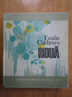 Emilia Caldararu - Roua