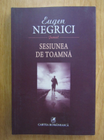 Eugen Negrici - Sesiunea de toamna