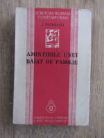 Anticariat: I. Petrovici - Amintirile unui baiat de familie (1938)