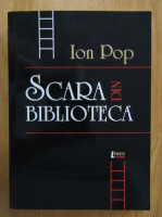 Ion Pop - Scara din biblioteca