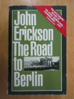 John Erickson - The Road to Berlin