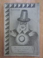 Karl E. Krafft - Nostradamus prezice viitorul Europei