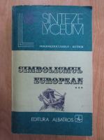 Magdalena Laszlo Kutiuk - Simbolismul European (volumul 3)