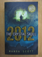 Manda Scott - 2012 The Crystal Skull