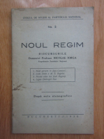 Nicolae Iorga - Noul regim