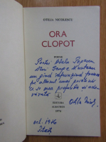 Otilia Nicolescu - Ora clopot (cu autograful autorului)