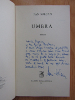 Pan Solcan - Umbra (cu autograful autorului)