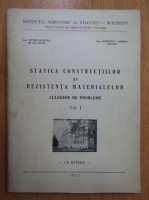 Petre Dumitru - Statica constructiilor si rezistenta materialelor. Culegere de probleme (volumul 1)