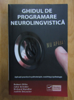 Robert Dilts - Ghidul de programare neurolingvistica (volumul 1)
