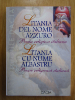 Teodor Capota - Litania cu nume albastru (editie bilingva)