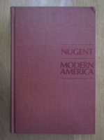 Walter T. K. Nugent - Modern America