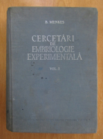 Anticariat: B. Menkes - Cercetari de embriologie experimentala (volumul 1)