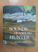 Bill Martin - Sounds of a Young Hunter
