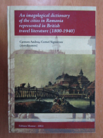 Carmen Andras, Cornel Sigmirean - An Imagological Dictionary of the Cities in Romania represented in British Travel Literature, 1800-1940
