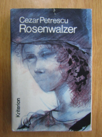 Cezar Petrescu - Rosenwalzer
