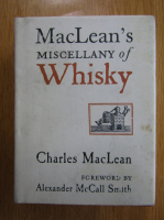 Charles Maclean - MacLean's Miscellany of Whisky