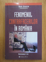Dan Coste - Fenomenul contrafacerilor in Romania (volumul 3)
