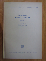 Dictionarul Limbii Romane, tomul VI, fascicula a 2-a