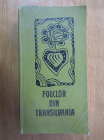 Dumitru Lazar - Folclor din Transilvania (volumul 4)