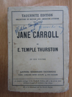 Anticariat: E. Temple Thurston - Jane Carroll