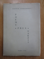 George Cioranescu - Poeme prea tarzii
