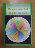 Gheorghe Condorovici - Terapie naturista cu flori de Bach