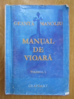 Anticariat: Ionel Geanta - Manual de vioara (volumul 1)
