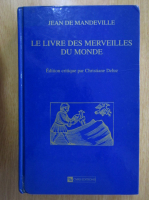 Jean de Mandeville - Le livre des merveilles du monde