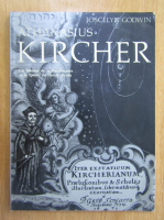 Joscelyn Godwin - Athanasius Kircher