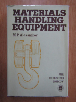 M. P. Alexandrov - Materials Handling Equipment