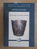 Michel Kazanski - Archeologie des peoples barbares