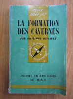 Philippe Renault - La formation des cavernes