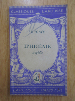 Anticariat: Racine - Iphigenie