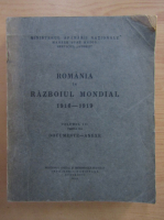 Romania in Razboiul Mondial 1916-1919, volumul 3, partea a II-a. Documente si anexe