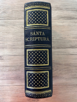 Santa Scriptura a vechiului si noului testamentu